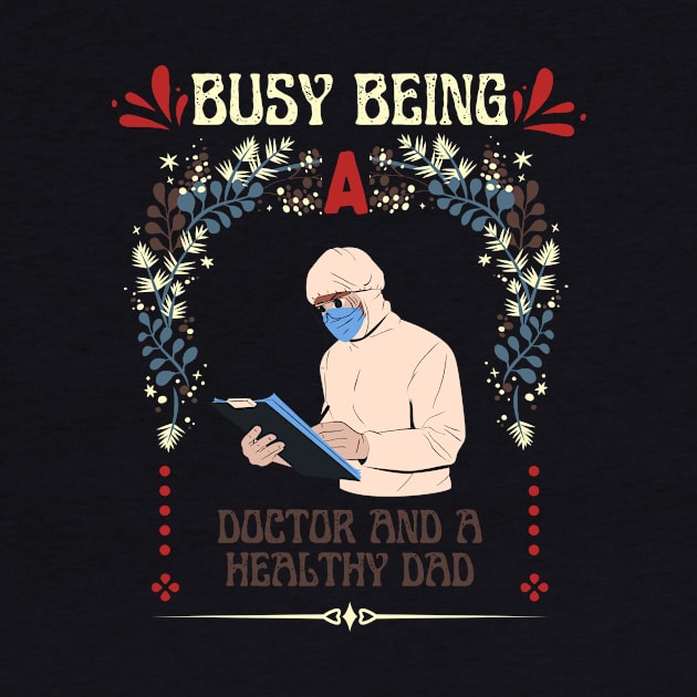 Busy Being A Doctor And A Healthy Dad by NICHE&NICHE